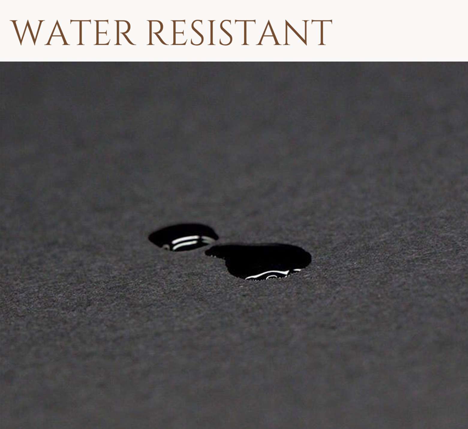 Water Resistant